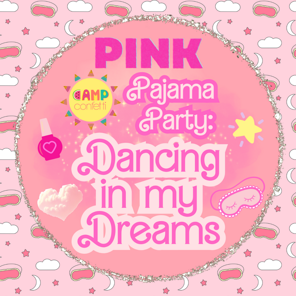 PRESALE - Pink Pajama Party: Dancing in My Dreams - DOWNLOAD